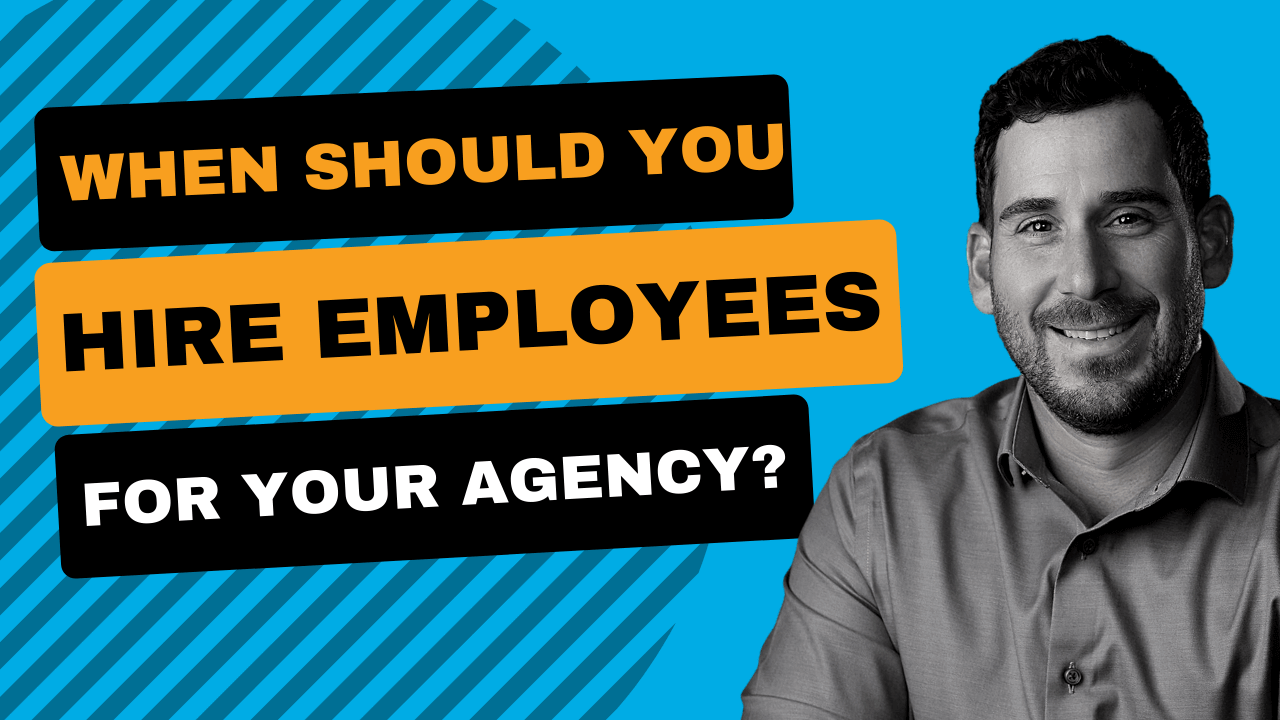 When should you hire employees for your agency ?